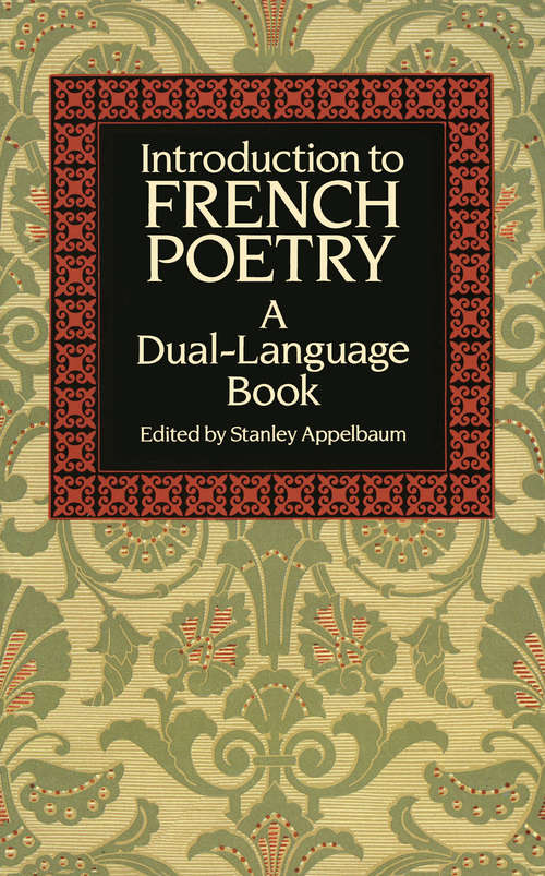 Book cover of Introduction to French Poetry: A Dual-Language Book (Dover Dual Language French)