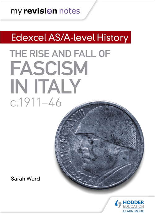 Book cover of My Revision Notes: The rise and fall of Fascism in Italy c1911-46