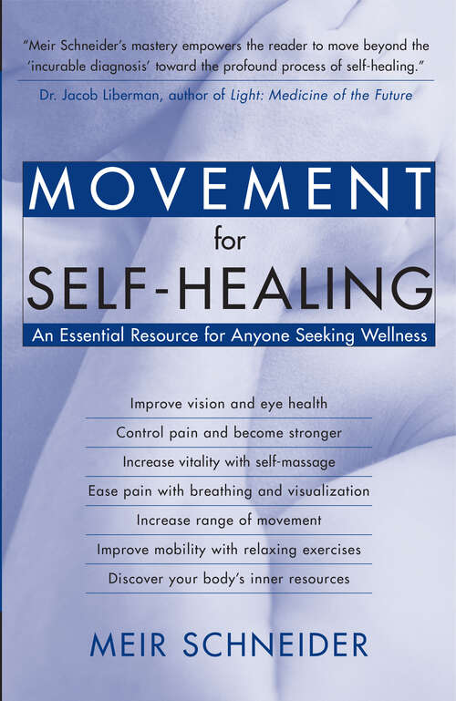 Book cover of Movement for Self-Healing: An Essential Resource for Anyone Seeking Wellness