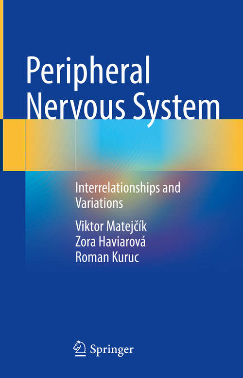 Book cover of Peripheral Nervous System: Interrelationships and Variations