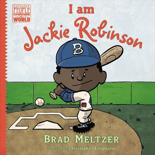 Book cover of I Am Jackie Robinson (Ordinary People Change the World)