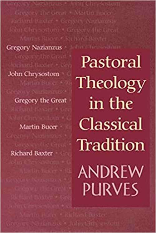 Book cover of Pastoral Theology in the Classical Tradition