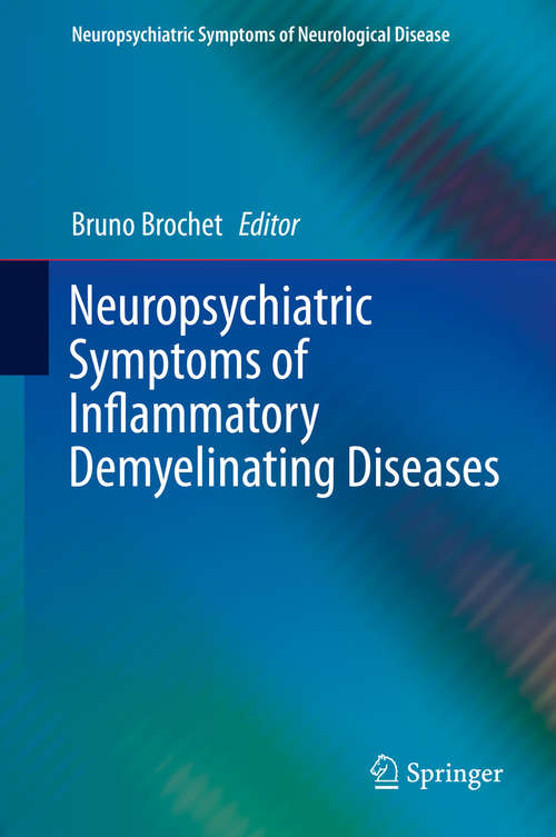 Book cover of Neuropsychiatric Symptoms of Inflammatory Demyelinating Diseases