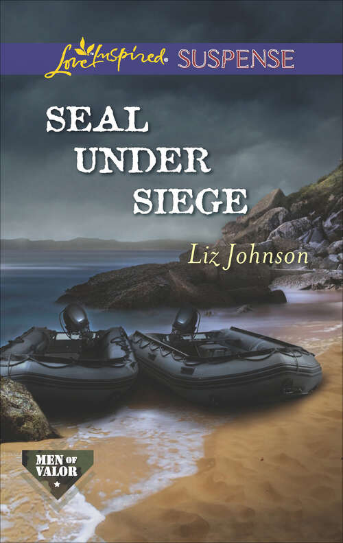 Book cover of SEAL Under Siege (Men of Valor)