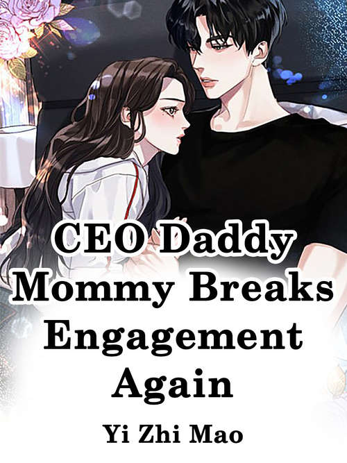 Book cover of CEO Daddy, Mommy Breaks Engagement Again: Volume 3 (Volume 3 #3)