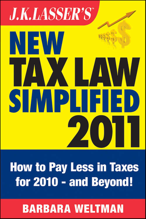 Book cover of J.K. Lasser's New Tax Law Simplified 2011: Tax Relief from the American Recovery and Reinvestment Act, and More (J.K. Lasser #106)