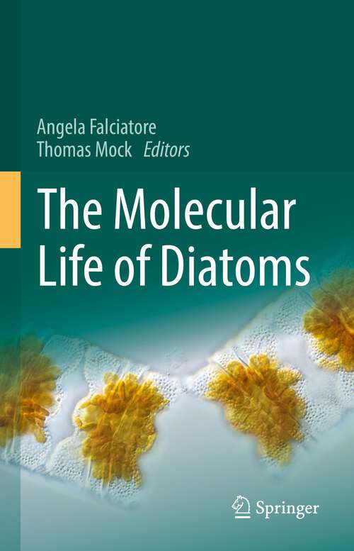 Book cover of The Molecular Life of Diatoms (1st ed. 2022)