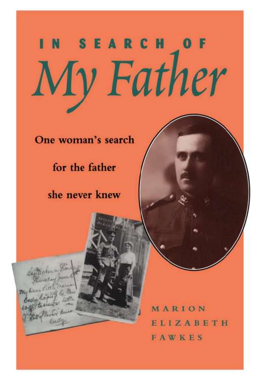 Book cover of In Search of My Father: One Woman's Search for the Father She Never Knew