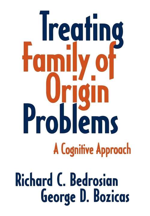 Book cover of Treating Family Of Origin Problems: A Cognitive Approach