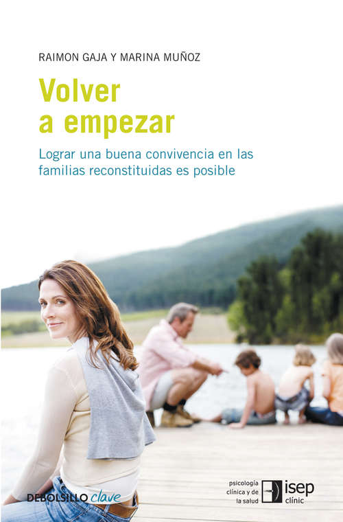 Book cover of Volver a empezar: Lograr una buena convivencia en las familias reconstituidas es posible