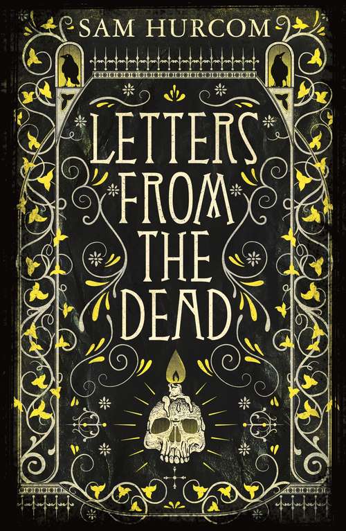 Book cover of Letters from the Dead: The new stiflingly atmospheric, wonderfully dark Thomas Bexley mystery