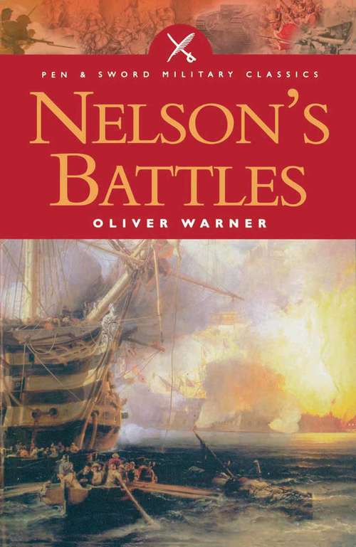 Book cover of Nelson's Battles (Pen & Sword Military Classics)