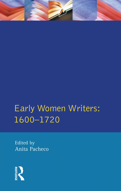 Book cover of Early Women Writers: 1600 - 1720 (Longman Critical Readers)