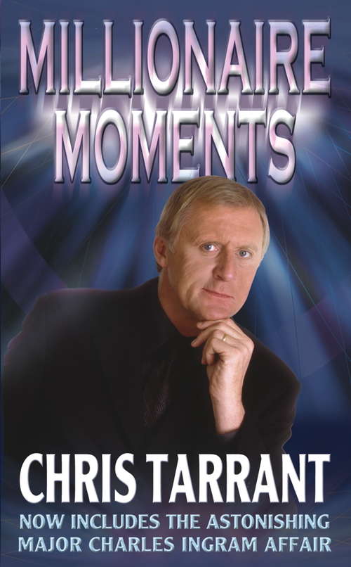 Book cover of Millionaire Moments: The Story of 'Who Wants to Be a Millionaire'