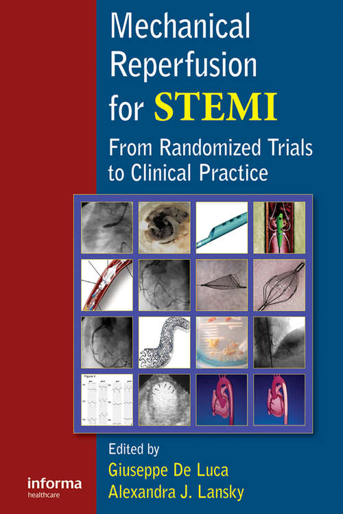 Book cover of Mechanical Reperfusion for STEMI: From Randomized Trials to Clinical Practice