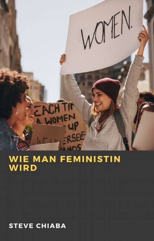 Book cover of Wie man Feministin wird