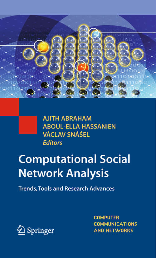 Book cover of Computational Social Network Analysis: Trends, Tools and Research Advances (Computer Communications and Networks)
