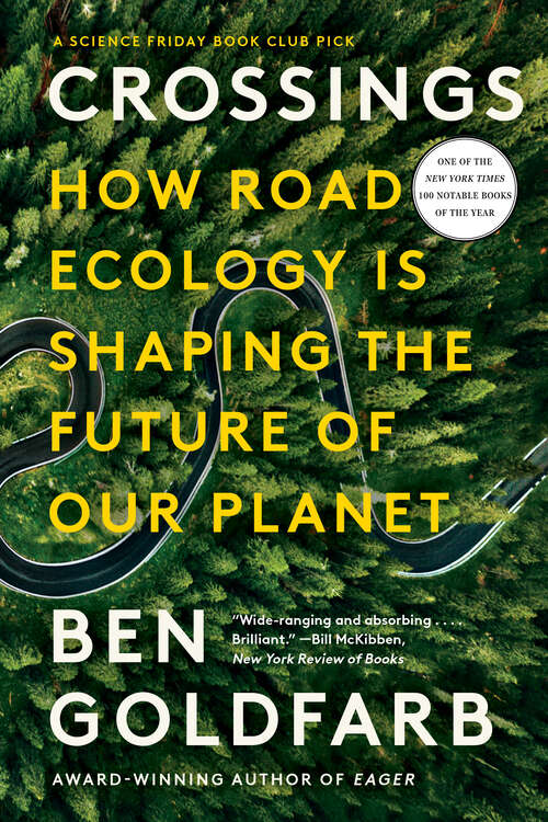 Book cover of Crossings: How Road Ecology Is Shaping the Future of Our Planet