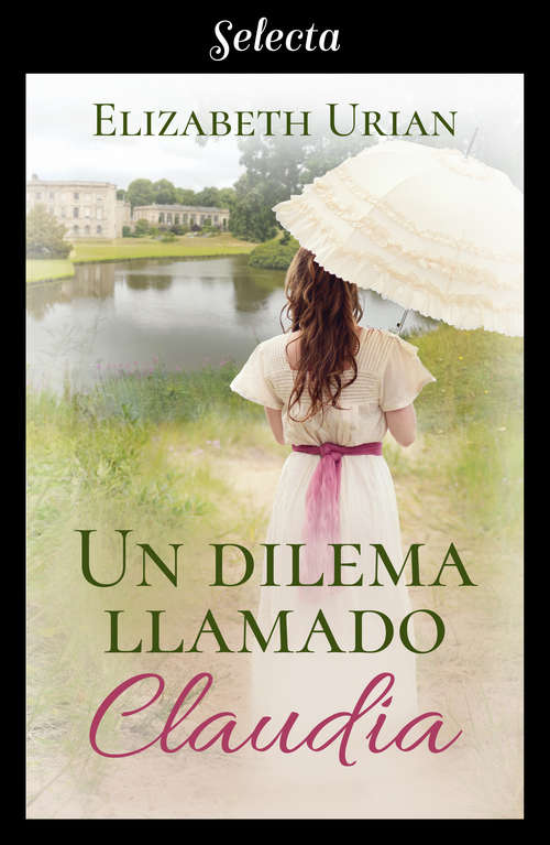 Book cover of Un dilema llamado Claudia (Dilemas: Volumen 2)
