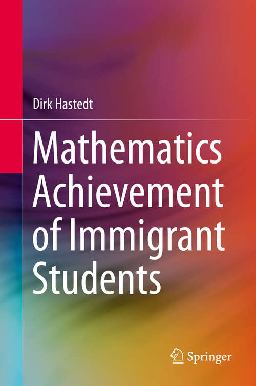 Book cover of Mathematics Achievement of Immigrant Students