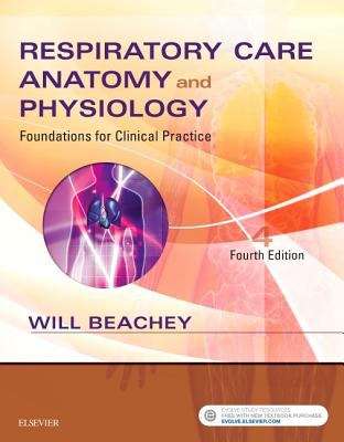 Book cover of Respiratory Care Anatomy And Physiology: Foundations For Clinical Practice (Fourth Edition)