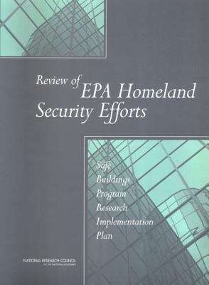 Book cover of Review of EPA Homeland Security Efforts: Safe Buildings Program Research Implementation Plan