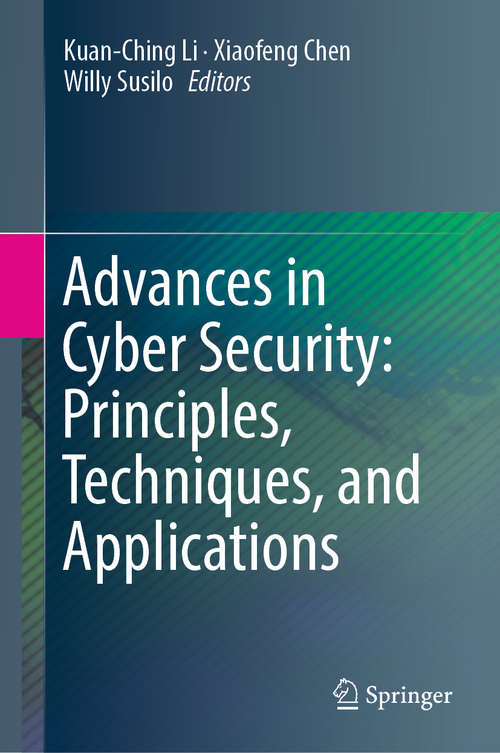 Book cover of Advances in Cyber Security: Principles, Techniques, and Applications (1st ed. 2019)