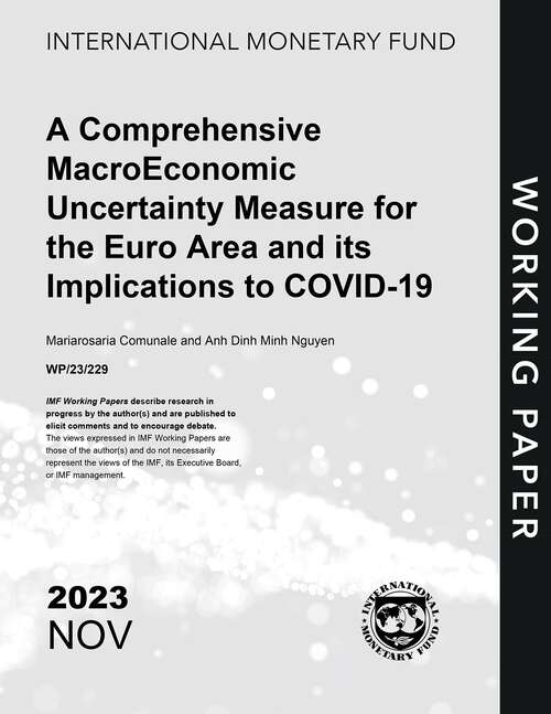 Book cover of A Comprehensive Macroeconomic Uncertainty Measure for the Euro Area and its Implications to COVID-19