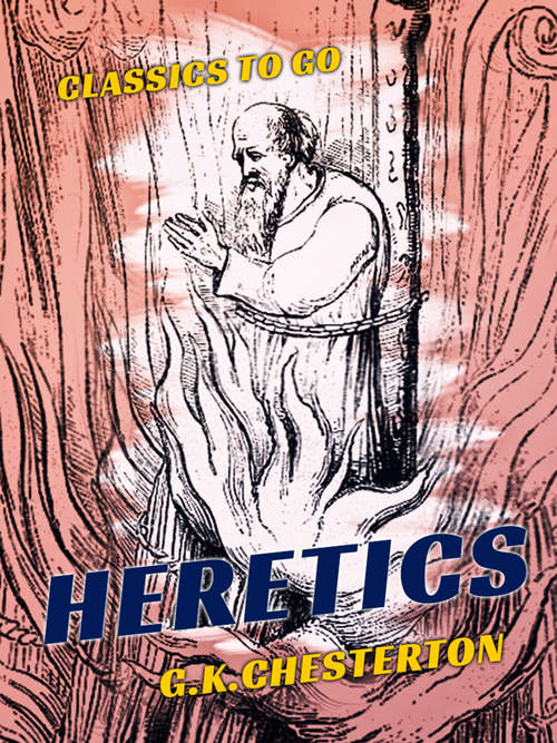 Book cover of Heretics (Classics To Go)