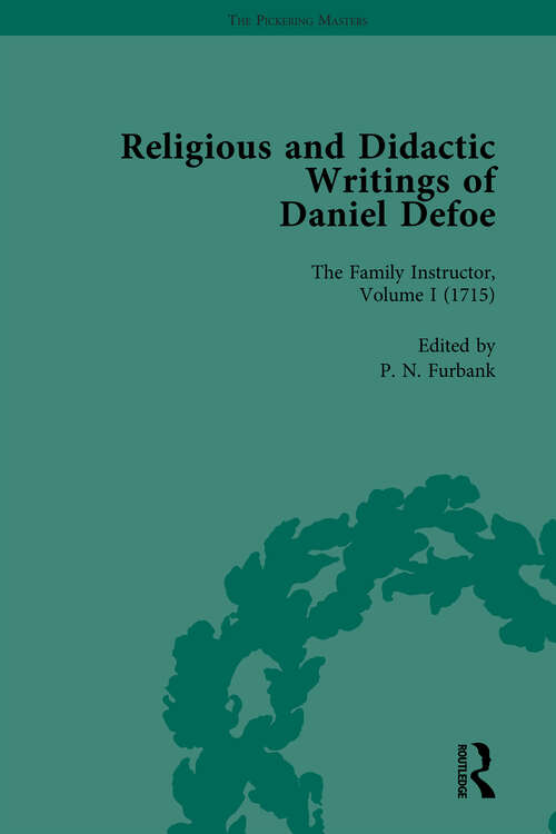 Book cover of Religious and Didactic Writings of Daniel Defoe, Part I Vol 1