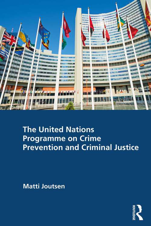 Book cover of The United Nations Programme on Crime Prevention and Criminal Justice