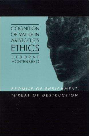 Book cover of Cognition of Value in Aristotle's Ethics: Promise of Enrichment, Threat of Destruction