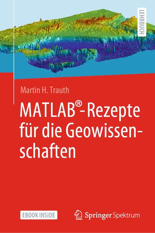 Book cover of MATLAB®-Rezepte für die Geowissenschaften (1. Aufl. 2022)