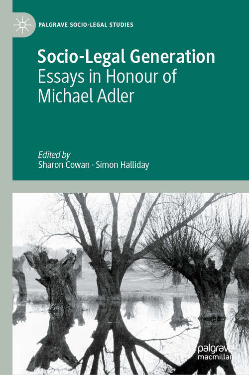 Book cover of Socio-Legal Generation: Essays in Honour of Michael Adler (2024) (Palgrave Socio-Legal Studies)