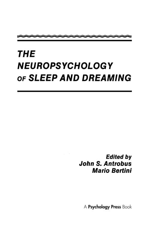 Book cover of The Neuropsychology of Sleep and Dreaming