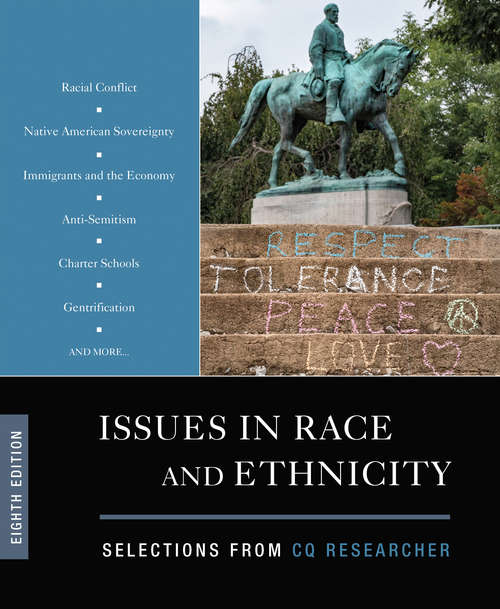 Book cover of Issues in Race and Ethnicity: Selections from CQ Researcher (Eighth Edition)