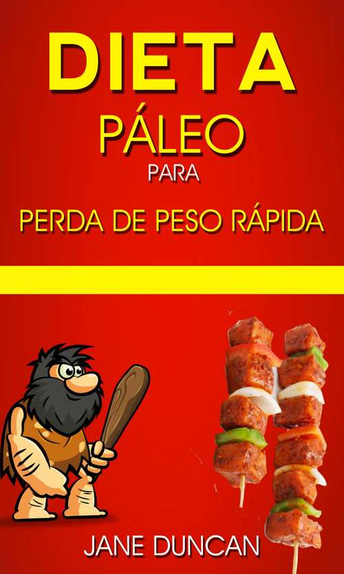 Book cover of Dieta Páleo para perda de peso rápida