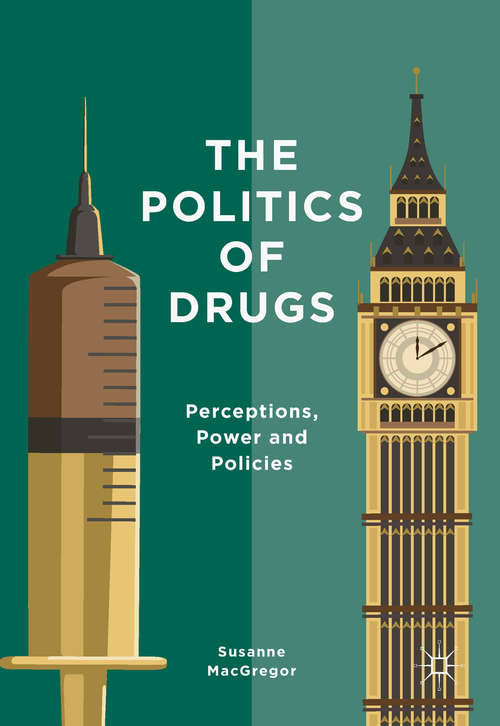 Book cover of The Politics of Drugs