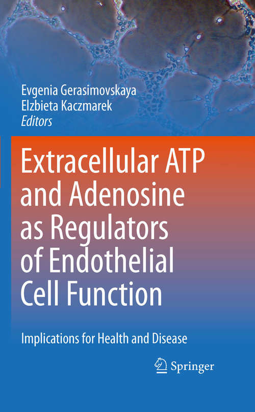 Book cover of Extracellular ATP and adenosine as regulators of endothelial cell function