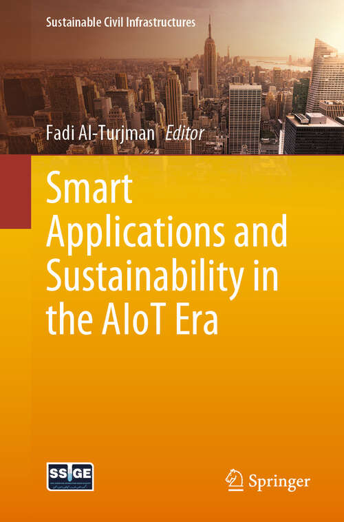 Book cover of Smart Applications and Sustainability in the AIoT Era (Sustainable Civil Infrastructures)