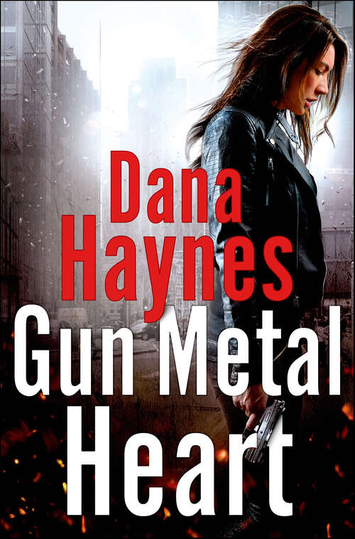 Book cover of Gun Metal Heart: A Daria Gibron Thriller (The Daria Gibron Thrillers #2)