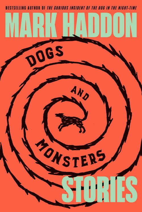 Book cover of Dogs and Monsters: Stories