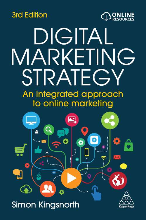 Book cover of Digital Marketing Strategy: An Integrated Approach to Online Marketing (3)