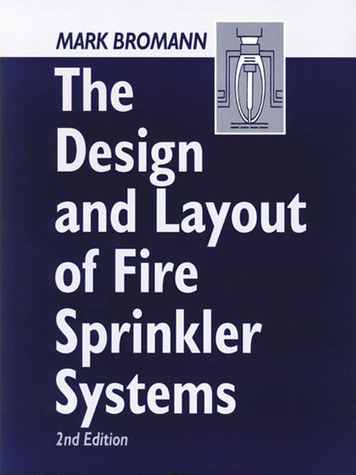 Book cover of The Design and Layout of Fire Sprinkler Systems