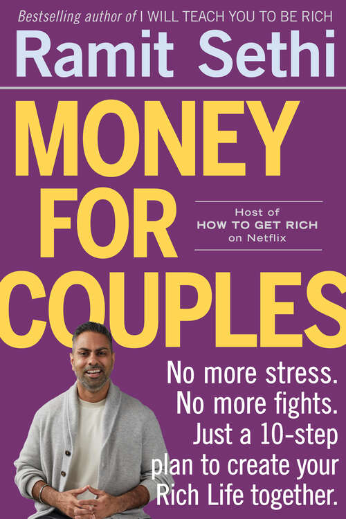 Book cover of Money for Couples: No More Stress. No More Fights. Just a 10-Step Plan to Create Your Rich Life Together.