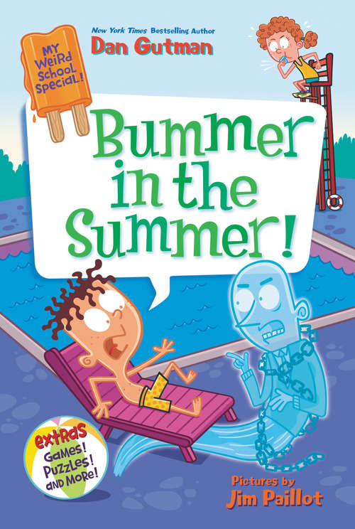 Book cover of My Weird School Special: Bummer in the Summer! (My Weird School Special #6)