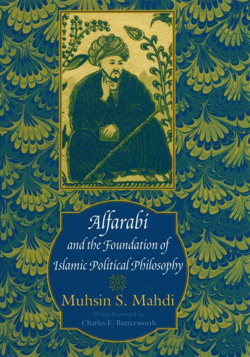 Book cover of Alfarabi and the Foundation of Islamic Political Philosophy