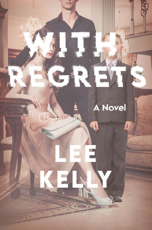 Book cover of With Regrets: A Novel
