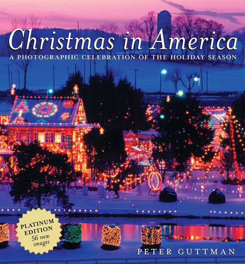 Book cover of Christmas in America: A Photographic Celebration of the Holiday Season