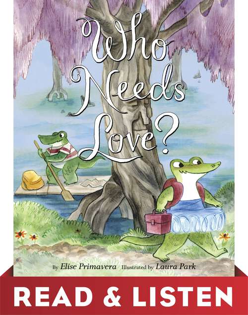 Book cover of Who Needs Love? Read & Listen Edition